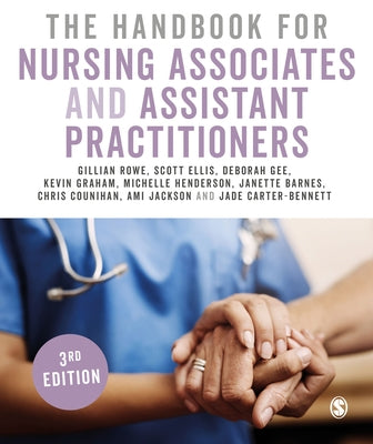The Handbook for Nursing Associates and Assistant Practitioners by Rowe, Gillian