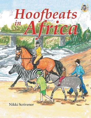Hoofbeats in Africa by Scrivener, Nikki