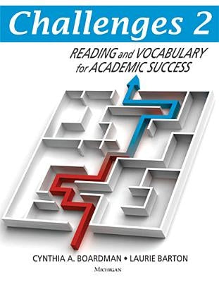 Challenges 2: Reading and Vocabulary for Academic Success by Boardman, Cynthia A.