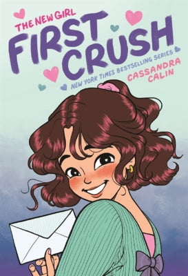 New Girl: First Crush by Calin, Cassandra