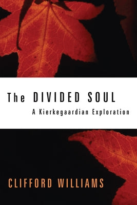 The Divided Soul by Williams, Clifford