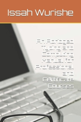 An Abridged Typing and Computing Manual for Professional and Certificate Courses by Wurishe, Issah Yakubu