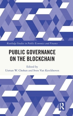 Public Governance on the Blockchain by Chohan, Usman W.
