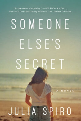 Someone Else's Secret by Spiro, Julia