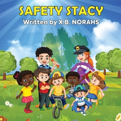 Safety Stacy by Norahs, X. B.