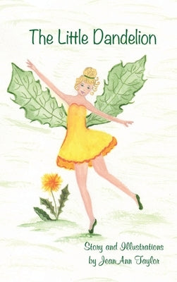 The Little Dandelion by Taylor, Jeanann