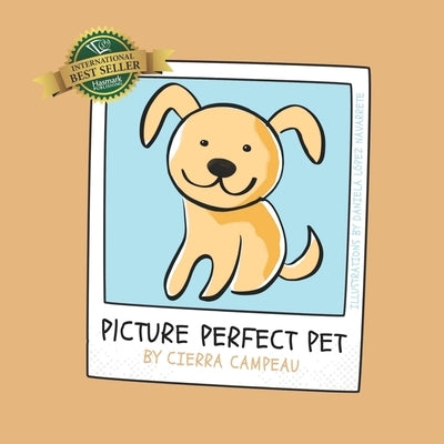 Picture Perfect Pet by Campeau, Cierra