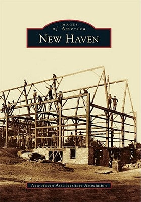 New Haven by New Haven Area Heritage Association
