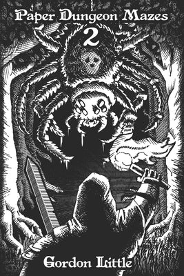 Paper Dungeon Mazes 2 by Little, Gordon