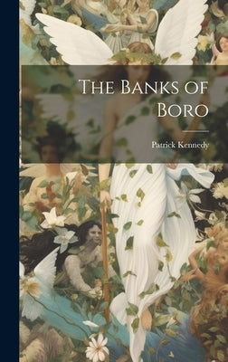 The Banks of Boro by Kennedy, Patrick