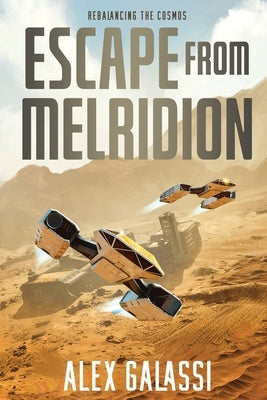 Escape from Melridion by Galassi, Alex