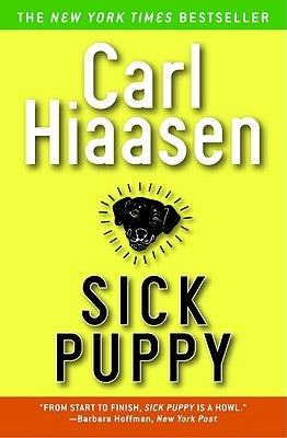 Sick Puppy by Hiaasen, Carl