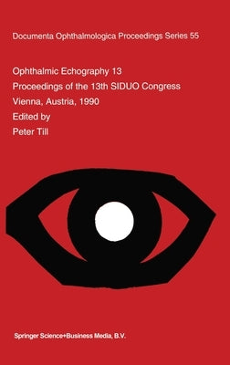 Ophthalmic Echography 13 by Till, Peter