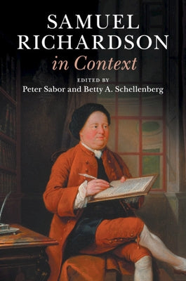 Samuel Richardson in Context by Sabor, Peter