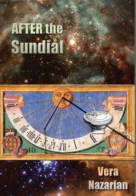 After the Sundial by Nazarian, Vera