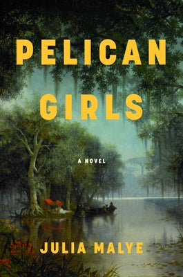 Pelican Girls by Malye, Julia Sixtine Marie