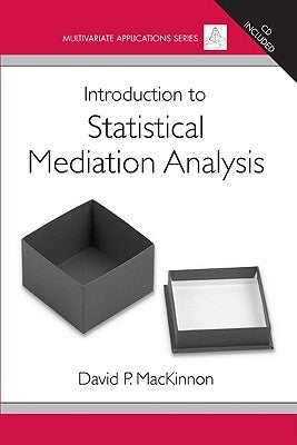 Introduction to Statistical Mediation Analysis [With CDROM] by MacKinnon, David P.