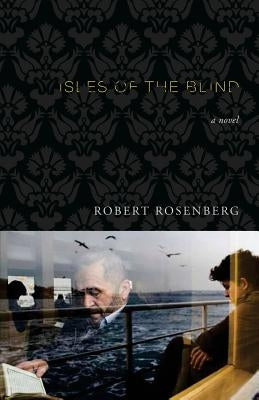 Isles of the Blind by Rosenberg, Robert