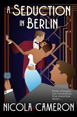 A Seduction in Berlin by Cameron, Nicola