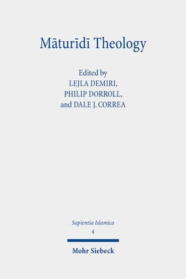 Maturidi Theology: A Bilingual Reader by Demiri, Lejla