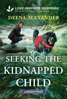 Seeking the Kidnapped Child by Alexander, Deena