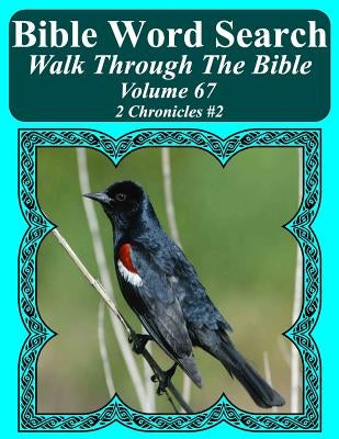Bible Word Search Walk Through The Bible Volume 67: 2 Chronicles #2 Extra Large Print by Pope, T. W.