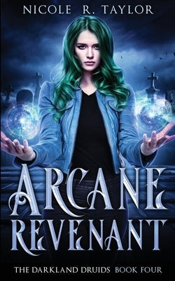 Arcane Revenant by Taylor, Nicole R.