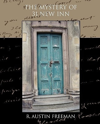 The Mystery of 31 New Inn by Freeman, R. Austin