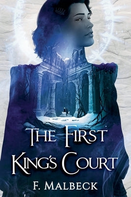 The First King's Court by Malbeck, F.