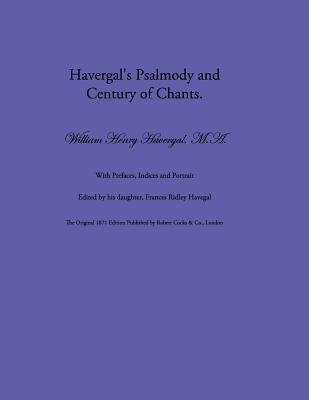 Havergal's Psalmody and Century of Chants by Havergal, Frances Ridley