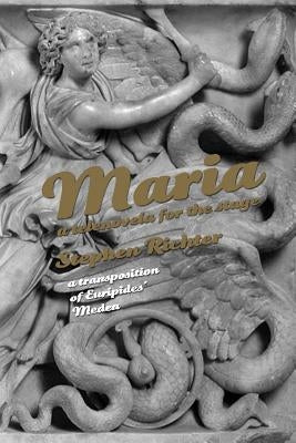 Maria a telenovela for the stage by Richter, Stephen