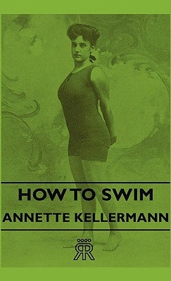 How to Swim by Kellermann, Annette