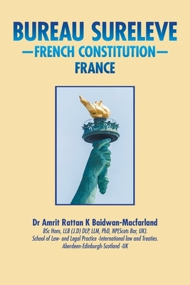 Bureau Sureleve: -French Constitution- France by Baidwan- Macfarland, Amrit Rattan K.