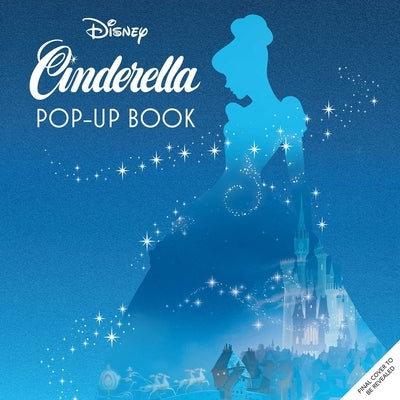 Disney: Cinderella Pop-Up Book by Reinhart, Matthew