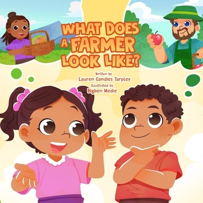 What Does a Farmer Look Like? by Medie, Bigben
