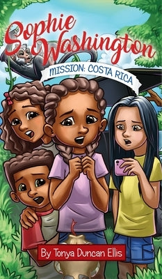 Sophie Washington: Mission: Costa Rica by Ellis, Tonya Duncan