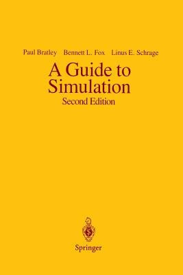 A Guide to Simulation by Bratley, Paul