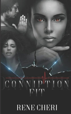 Conniption Fit by Thompson, Nakeisha