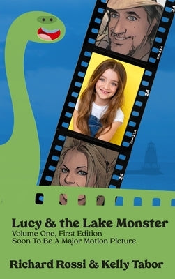 Lucy & the Lake Monster by Rossi, Richard A.