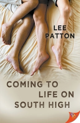Coming to Life on South High by Patton, Lee