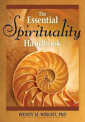 The Essential Spirituality Handbook by Wright, Wendy