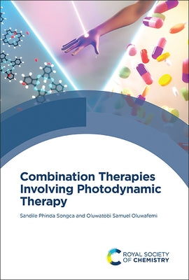 Combination Therapies Involving Photodynamic Therapy by Oluwafemi, Oluwatobi