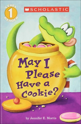 May I Please Have a Cookie? by Morris, Jennifer E.