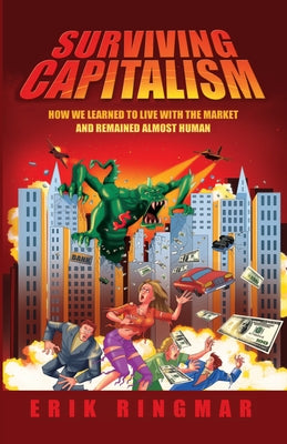 Surviving Capitalism by Ringmar, Erik