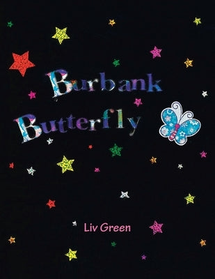 Burbank Butterfly by Green, LIV