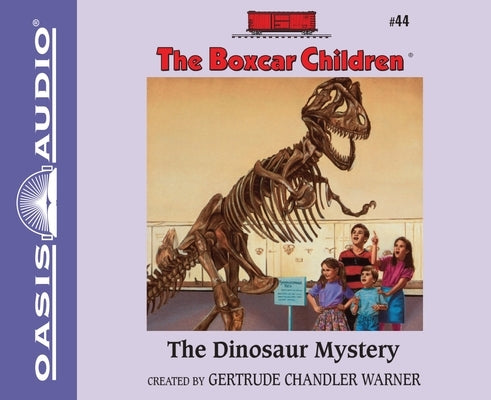 The Dinosaur Mystery: Volume 44 by Warner, Gertrude Chandler