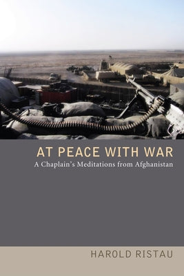 At Peace with War by Ristau, Harold
