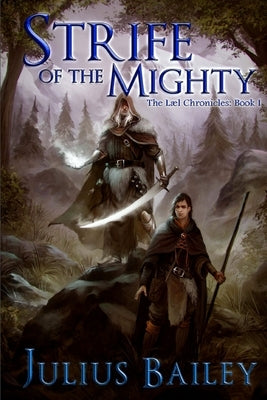 Strife Of The Mighty: Book One of the Chronicles of Vrandalin by Bailey, Julius