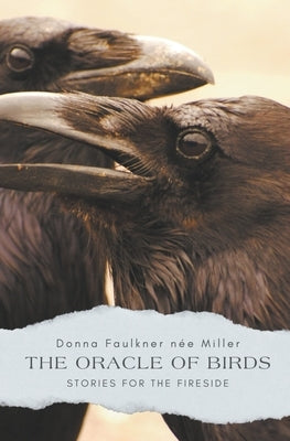 The Oracle Of Birds by Miller, Donna Faulkner Née