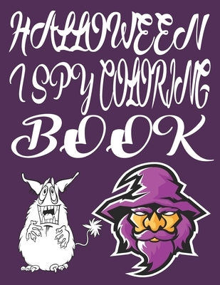 Halloween i Spy Coloring Book: Halloween Coloring Book Creative spy Man by Coloring Books